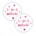 Naklejki z napisem TO JEST MIŁOŚĆ - SweetPrint.pl