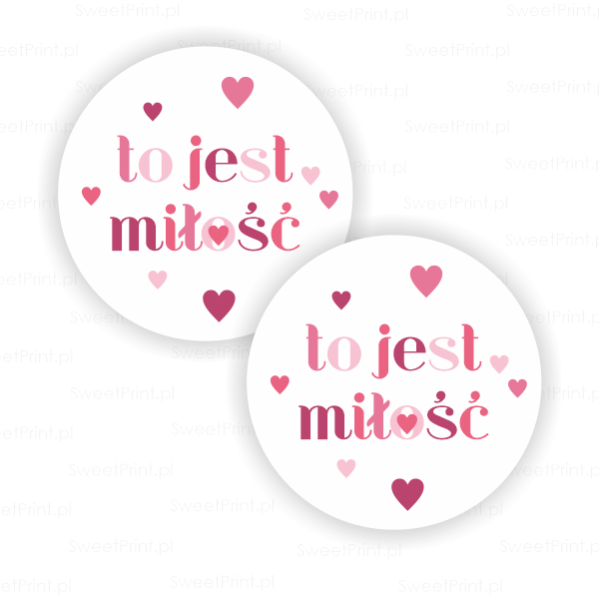Naklejki z napisem TO JEST MIŁOŚĆ - SweetPrint.pl