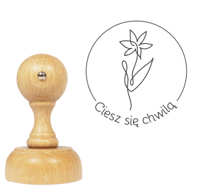 Stempel / pieczątka CIESZ SIĘ CHWILĄ