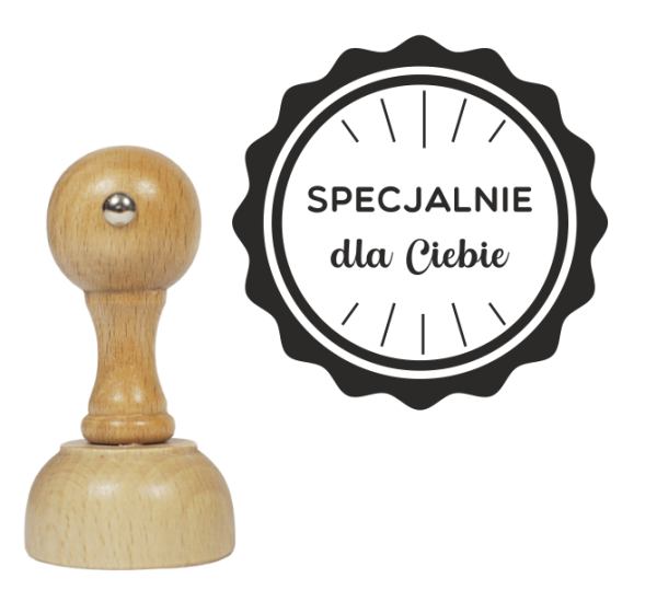 Stempel z napisem "Specjalnie dla Ciebie" - SweetPrint.pl