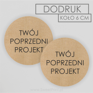 DODRUK --> Okrągłe naklejki  kraft 6 cm 