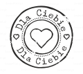 Stempel  pieczątka z napisem DLA CIEBIE - SweetPrint.pl
