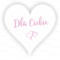 naklejki w kształcie serca z napisem Dla ciebie